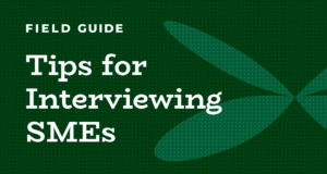 Tips for Interviewing SMEs
